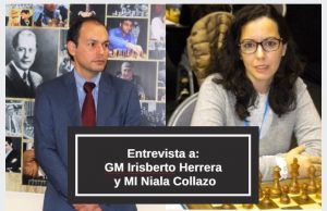 Entrevista exclusiva GM Irisberto Herrera y MI Niala Collazo Ajedrez Inicio 50