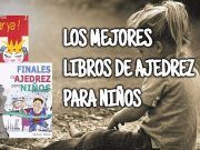 mejores libros de ajedrez para niños jugando