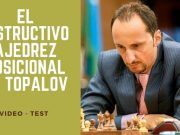 El instructivo ajedrez posicional de Topalov